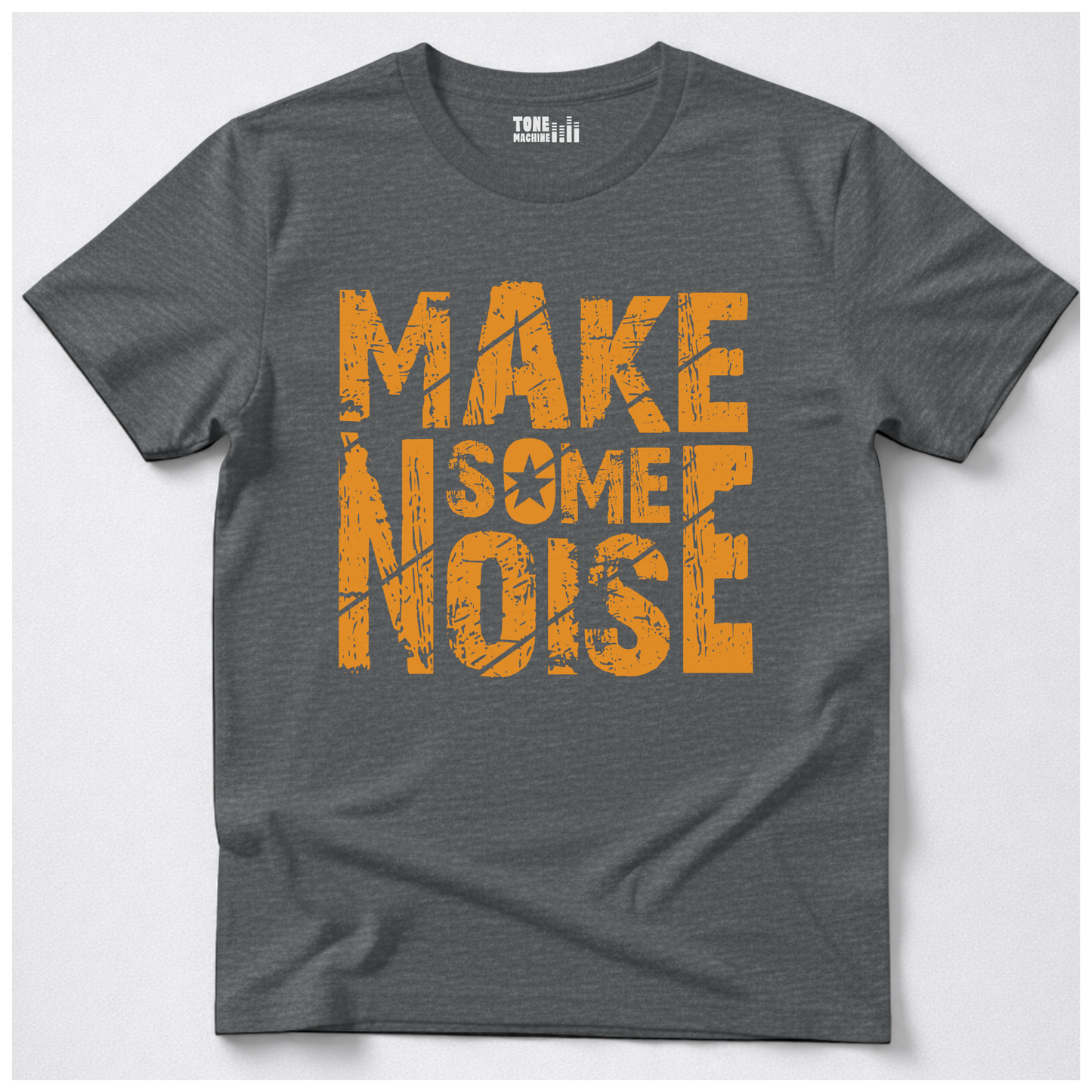 Make Some Noise T-Shirt
