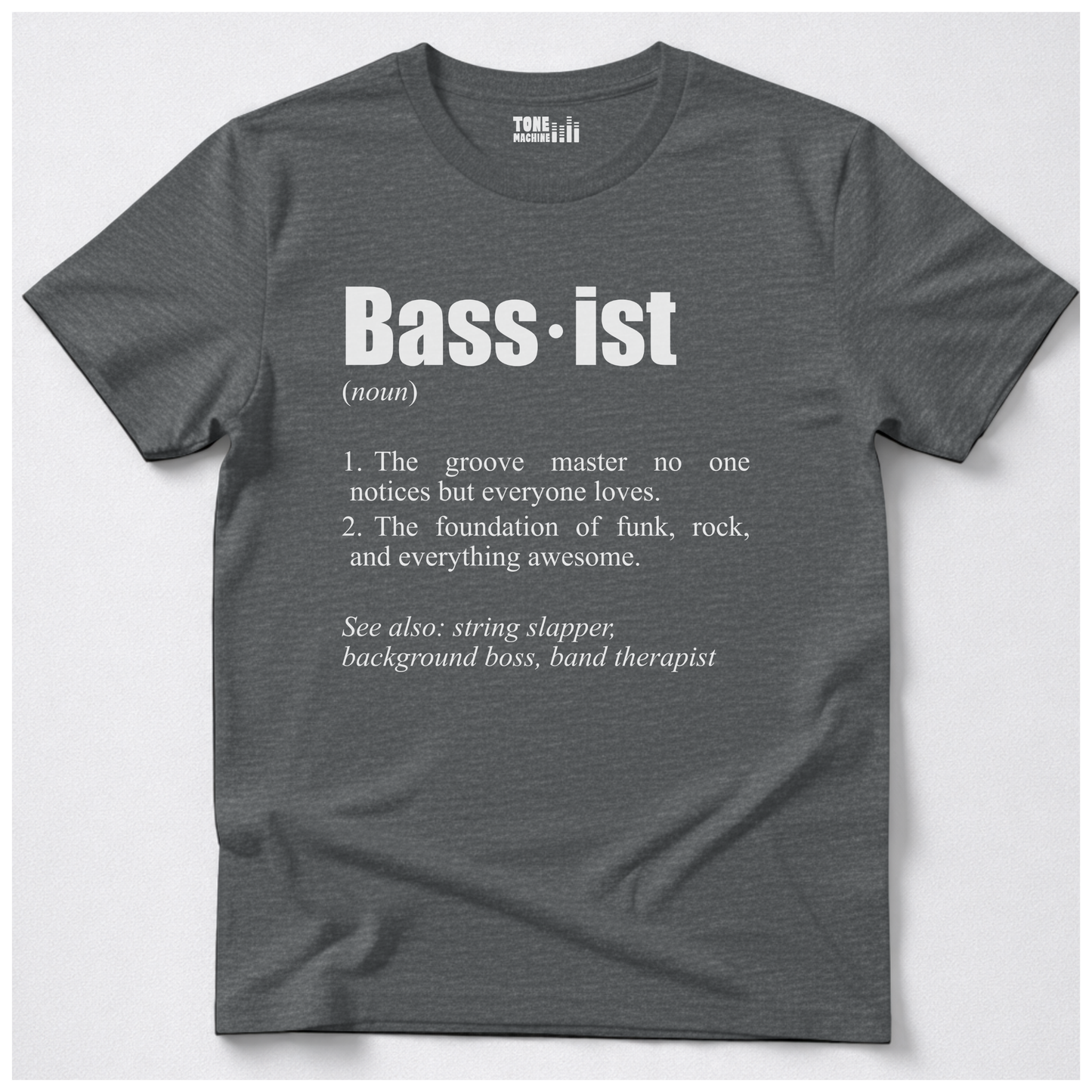 Bassist Definition T-Shirt