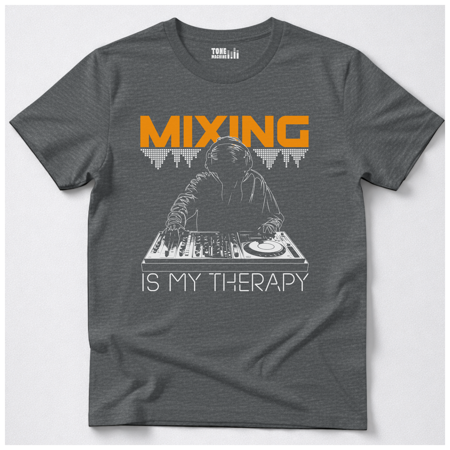 Mixing Is My Therapy DJ T-Shirt