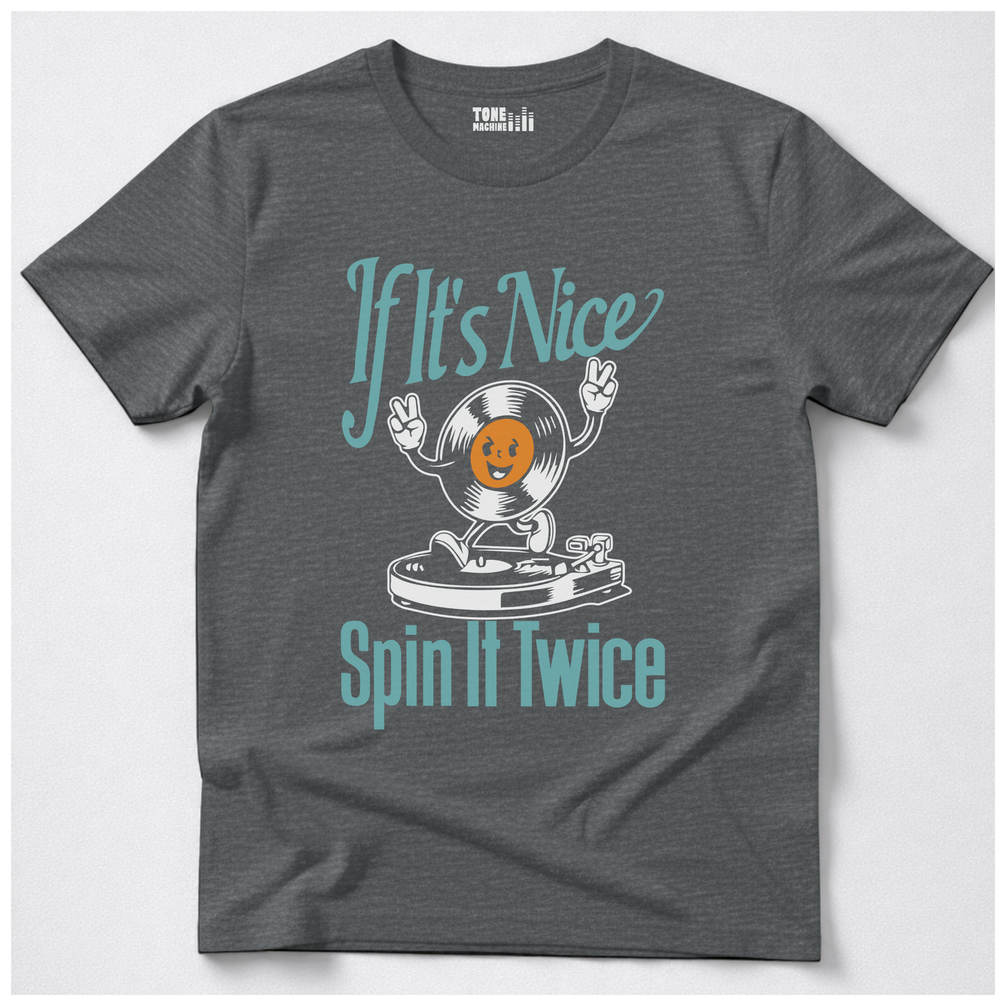 If It's Nice Spin It Twice Vinyl T-Shirt