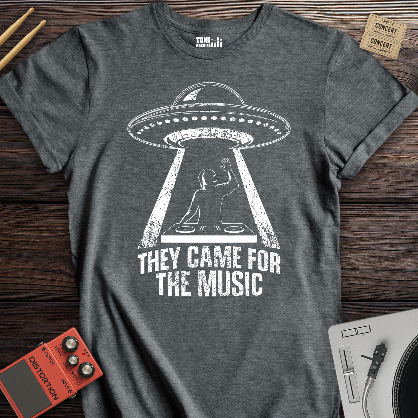 They Came For The Music DJ T-Shirt