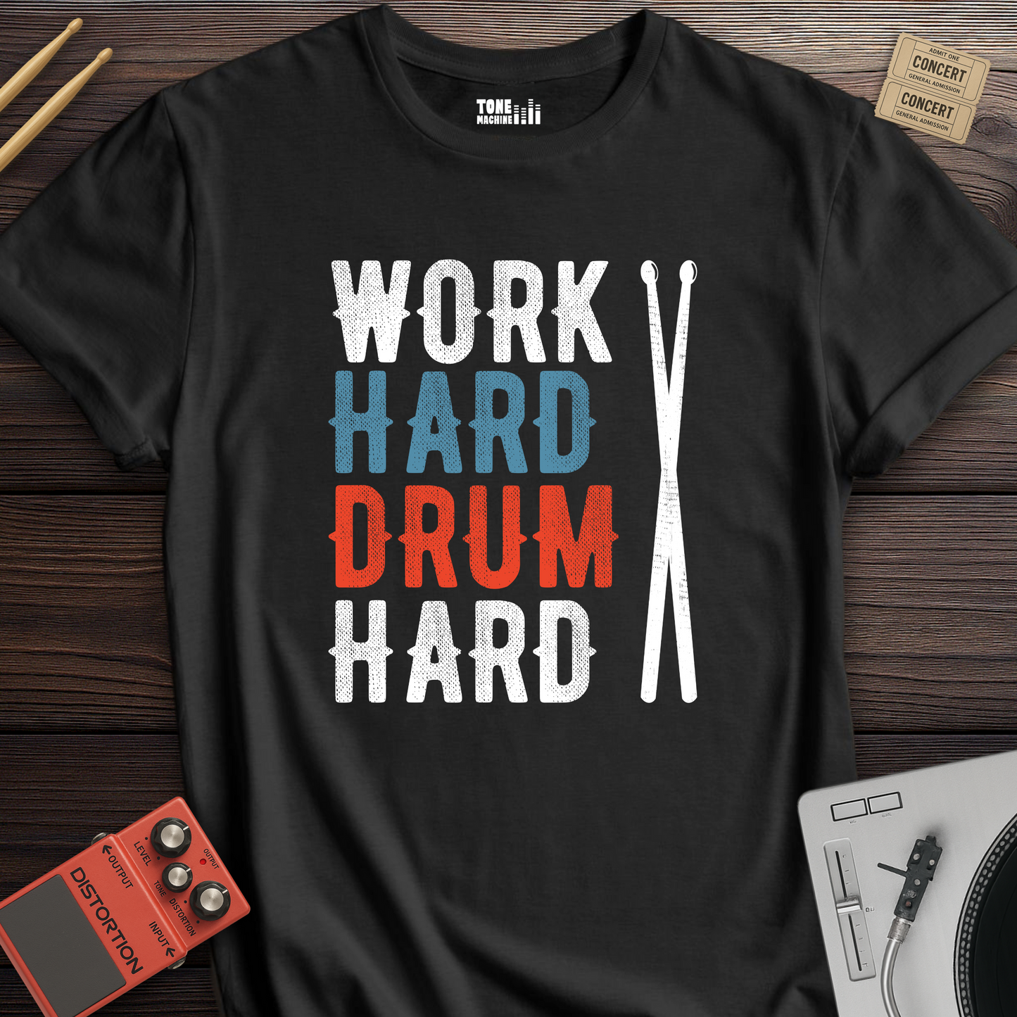 Work Hard Drum Hard T-Shirt