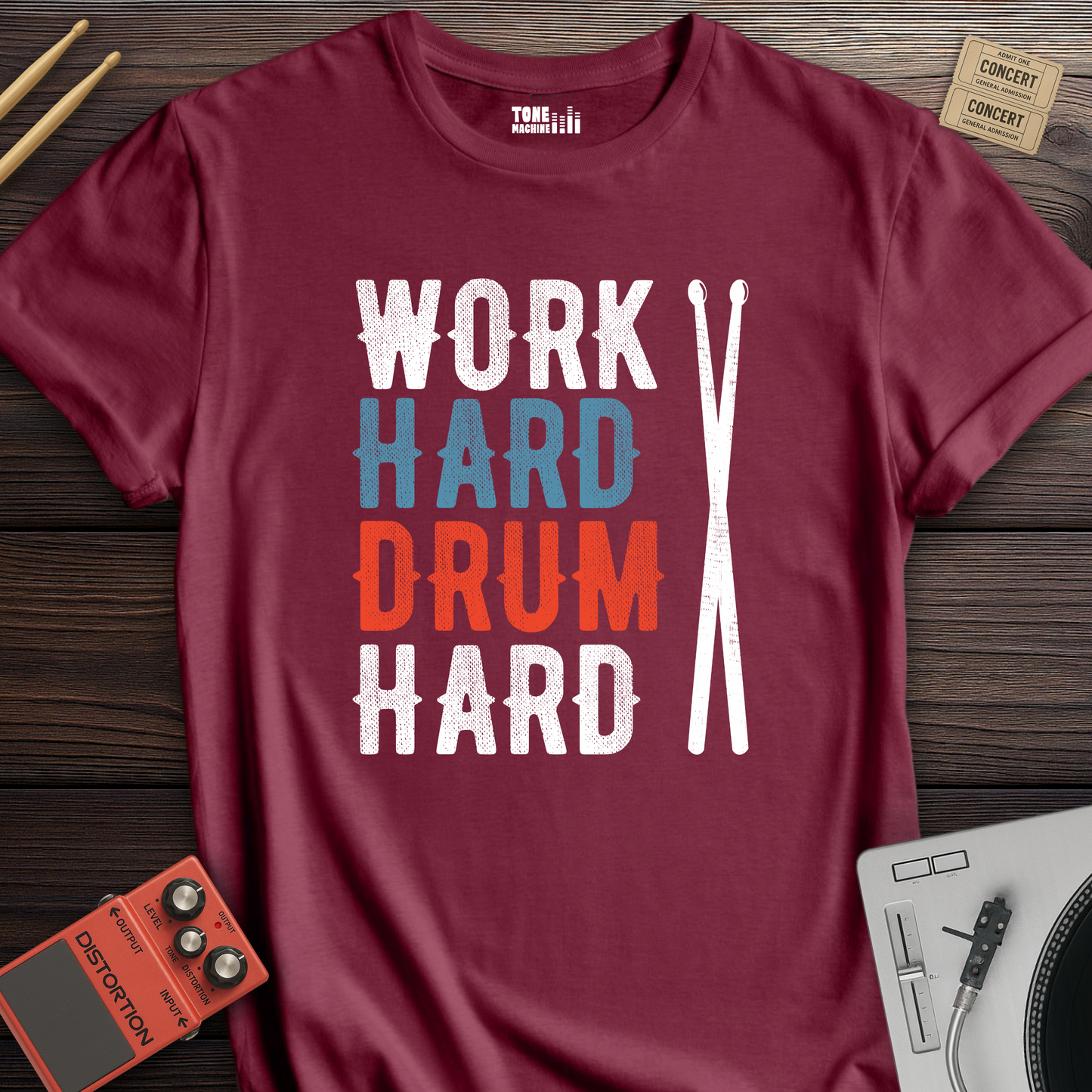 Work Hard Drum Hard T-Shirt