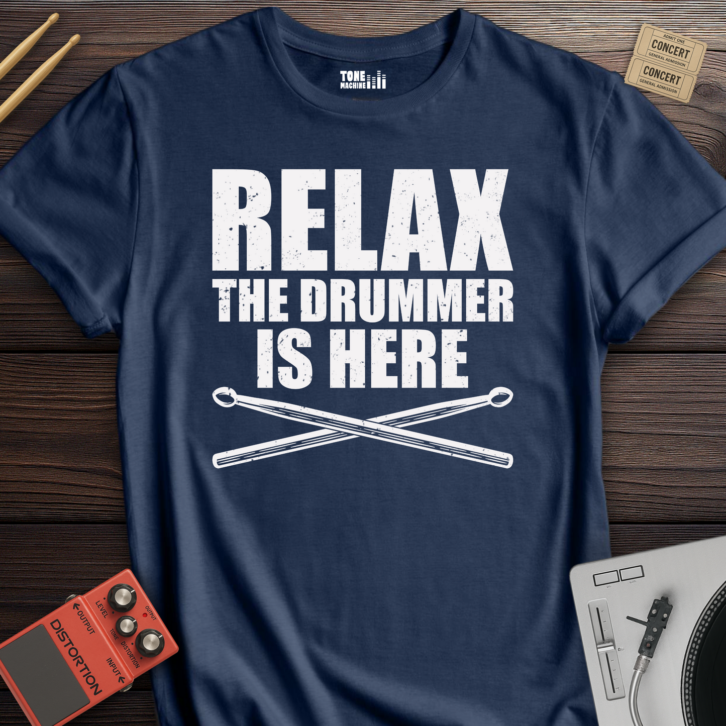 Relax The Drummer Is Here T-Shirt