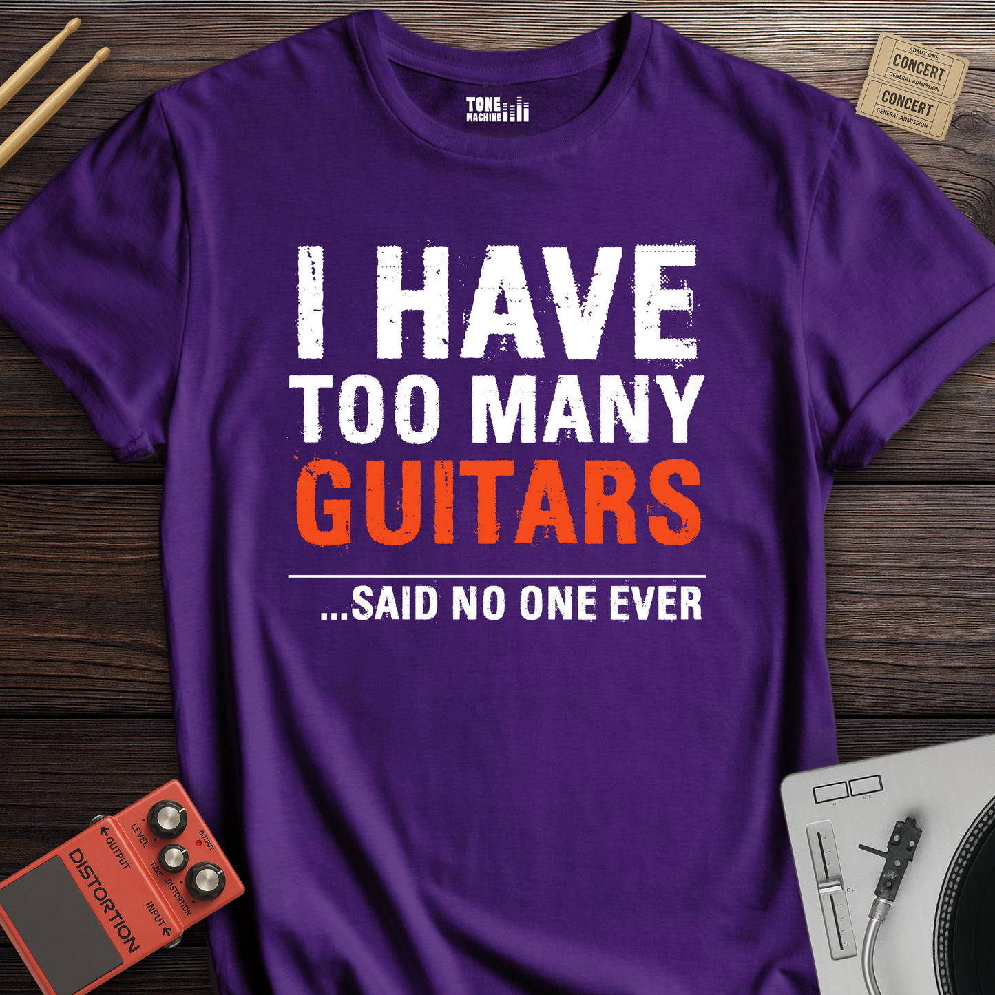 I Have Too Many Guitars T-Shirt