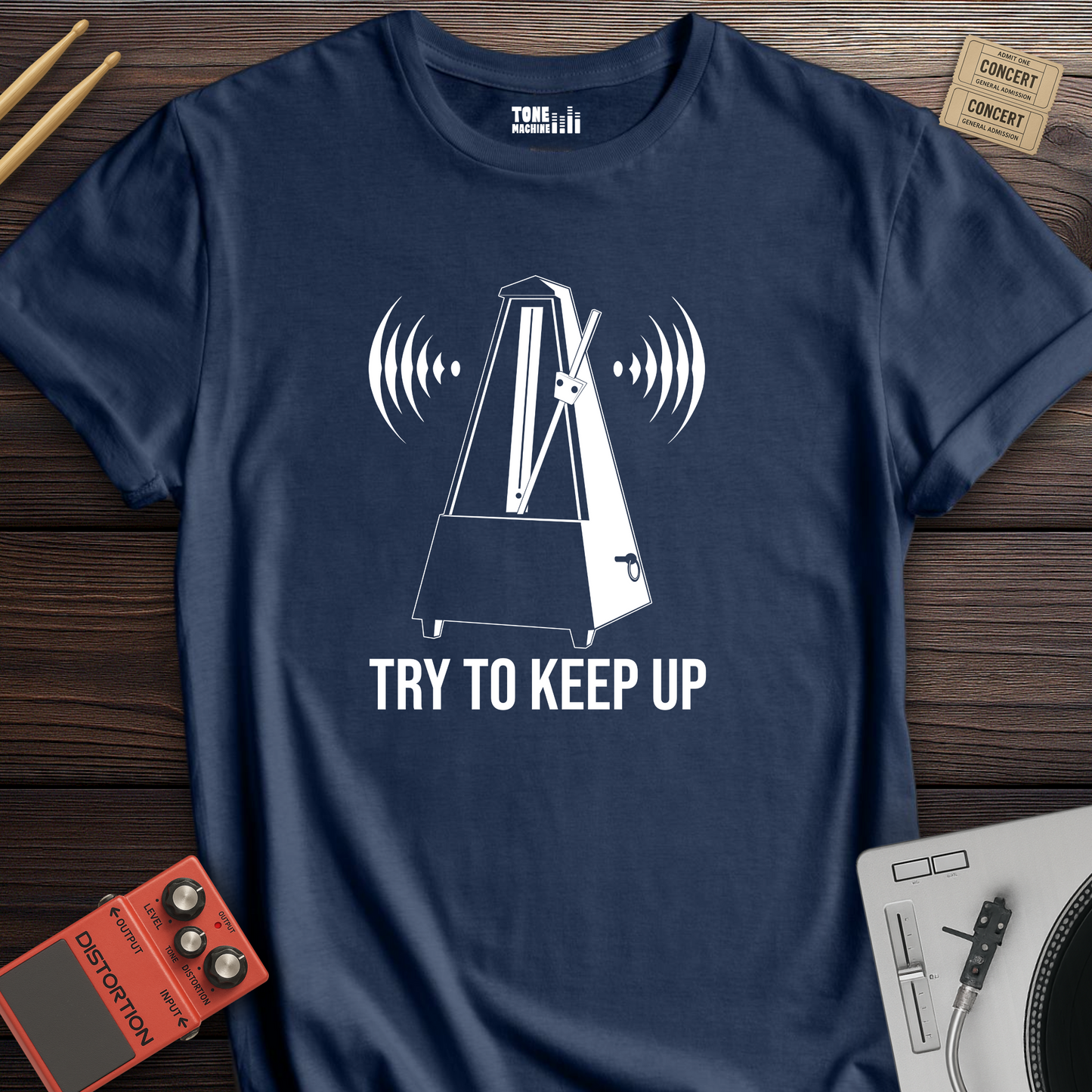 Try To Keep Up T-Shirt