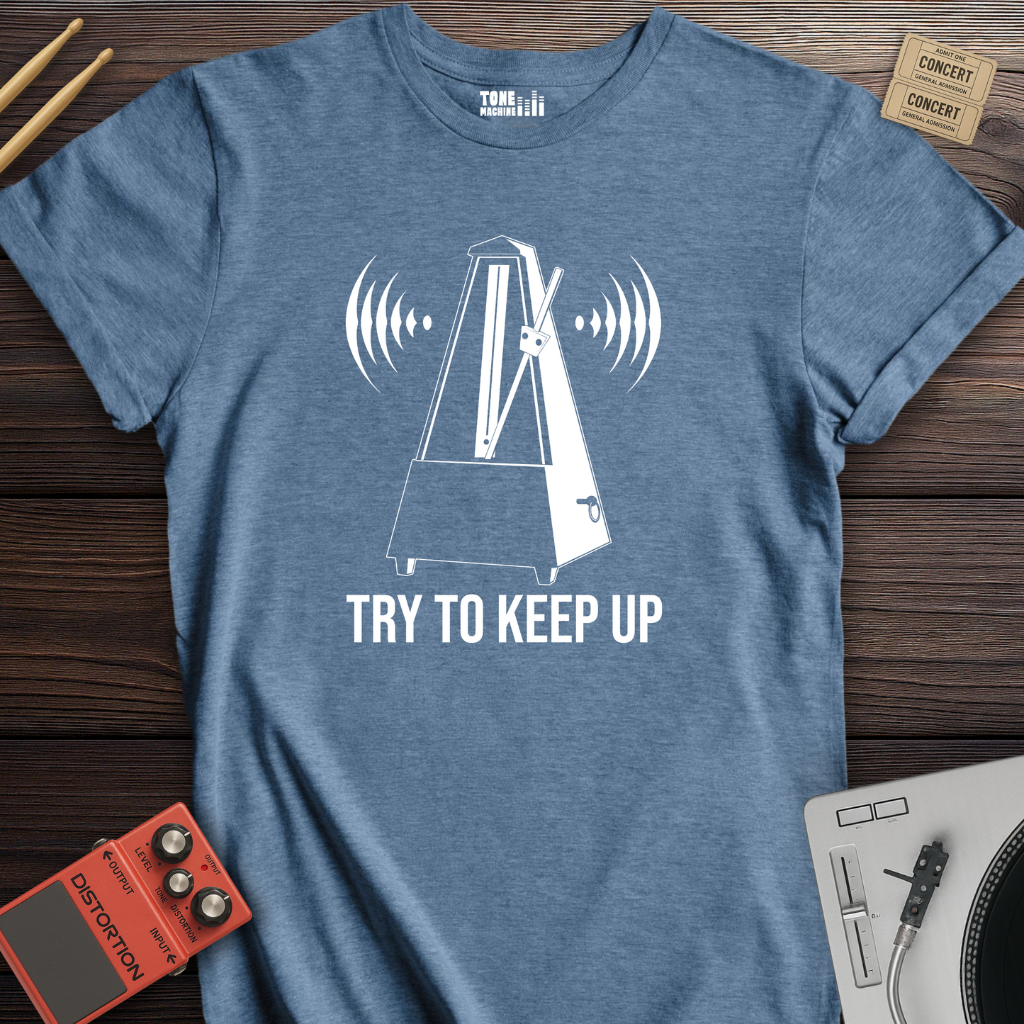 Try To Keep Up T-Shirt