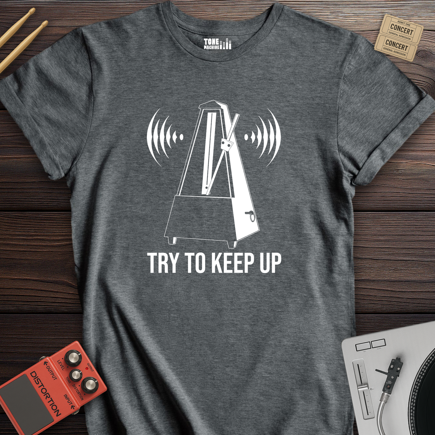 Try To Keep Up T-Shirt