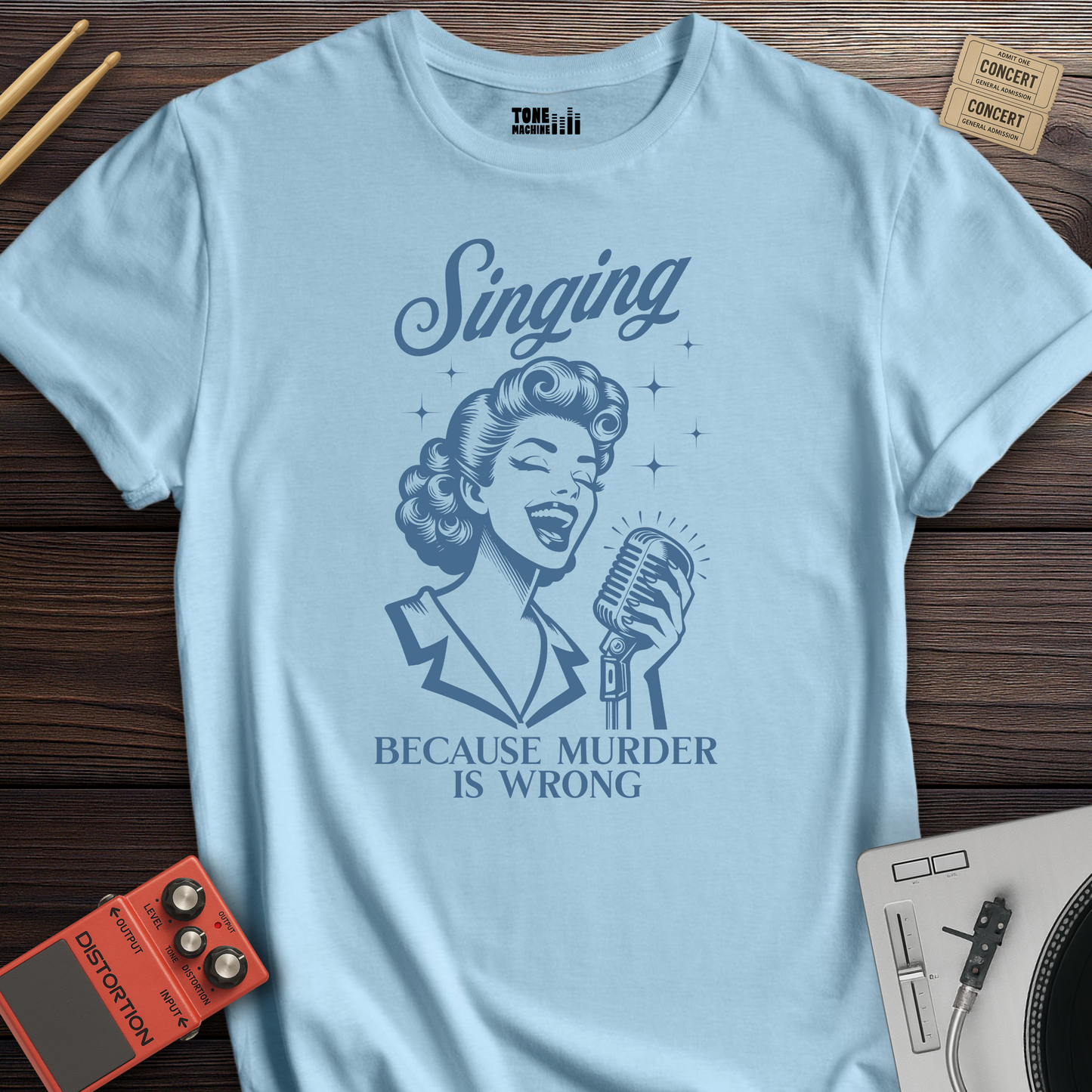 Singing Because Murder Is Wrong T-Shirt