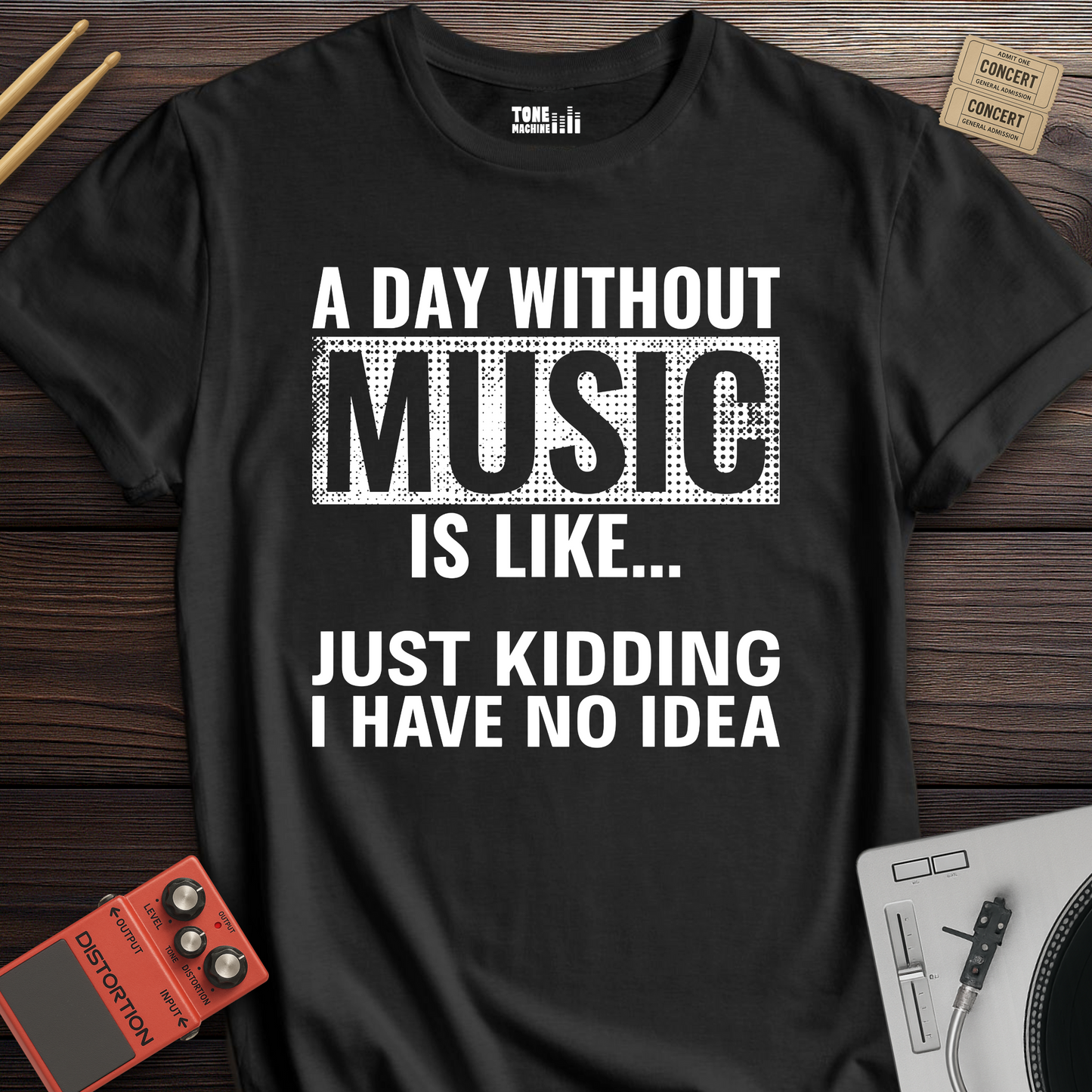 A Day Without Music T-Shirt