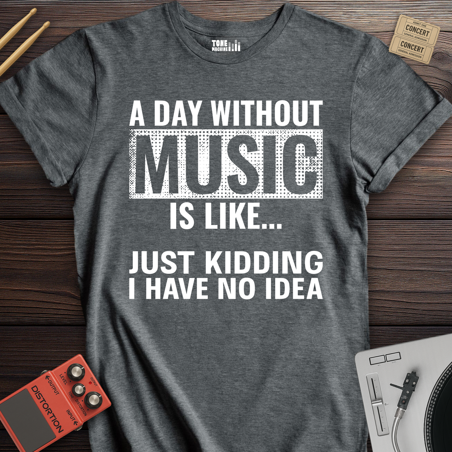 A Day Without Music T-Shirt