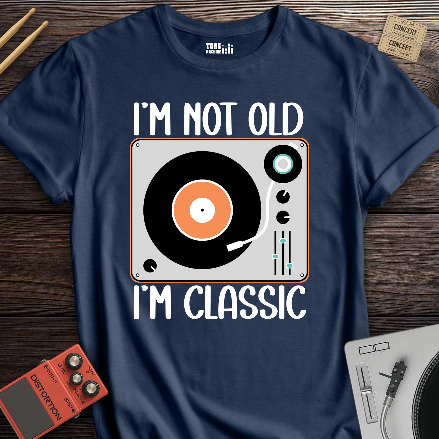 I'm Not Old I'm Classic Vinyl T-Shirt