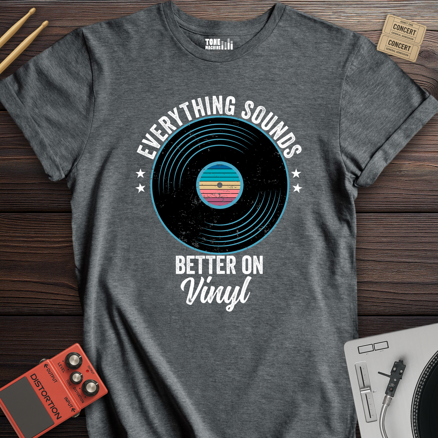 Everything Sounds Better On Vinyl T-Shirt