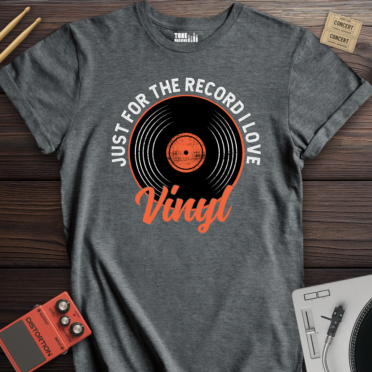 Just For The Record I Love Vinyl T-Shirt