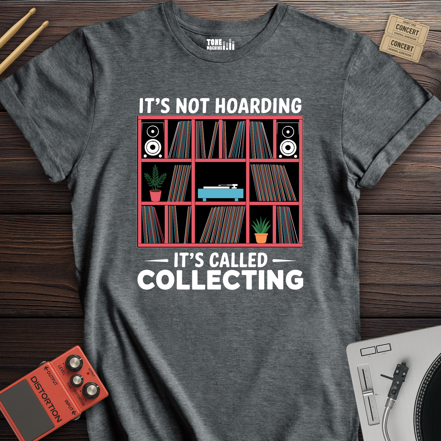 It's Not Hoarding It's Collecting Vinyl T-Shirt