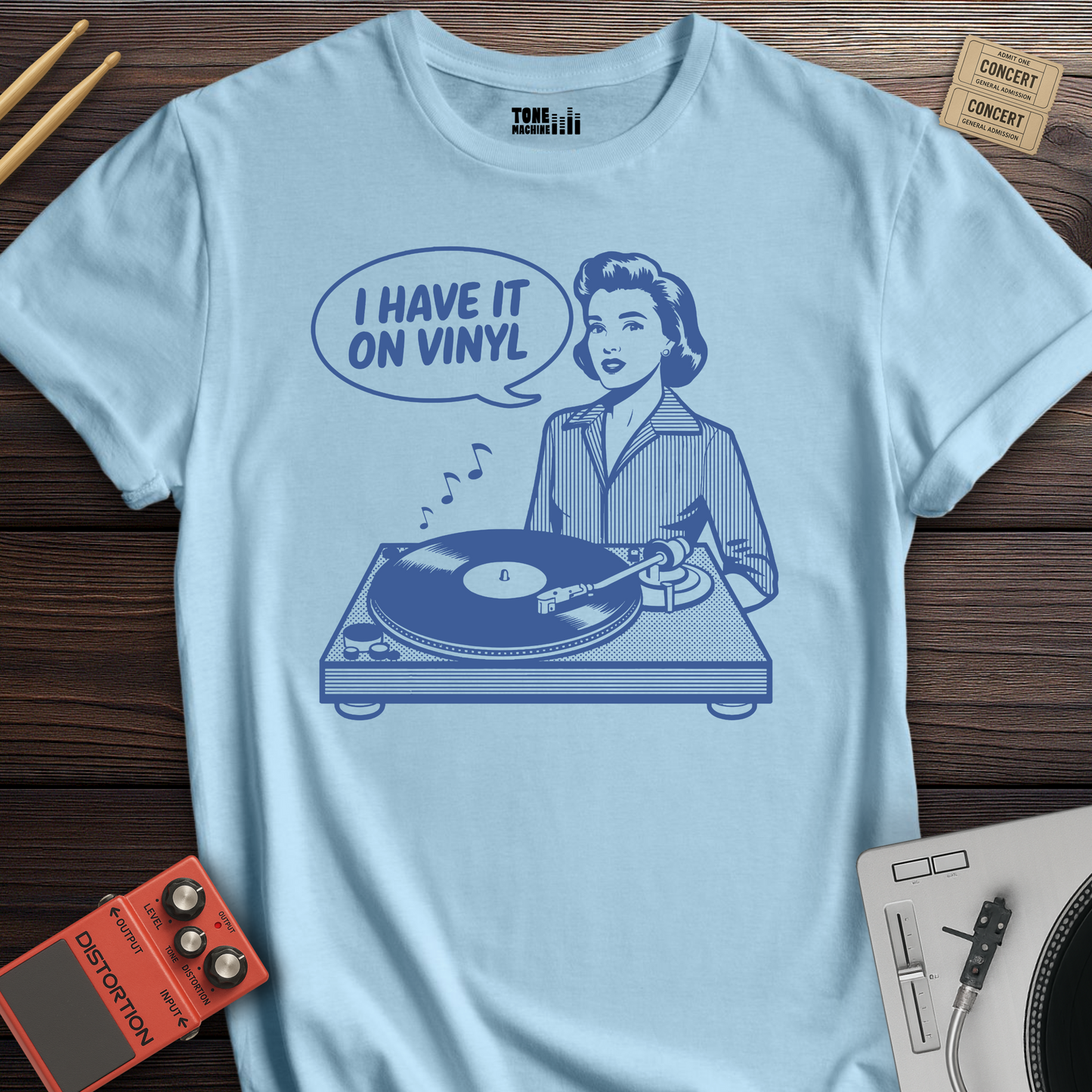 I Have It On Vinyl T-Shirt