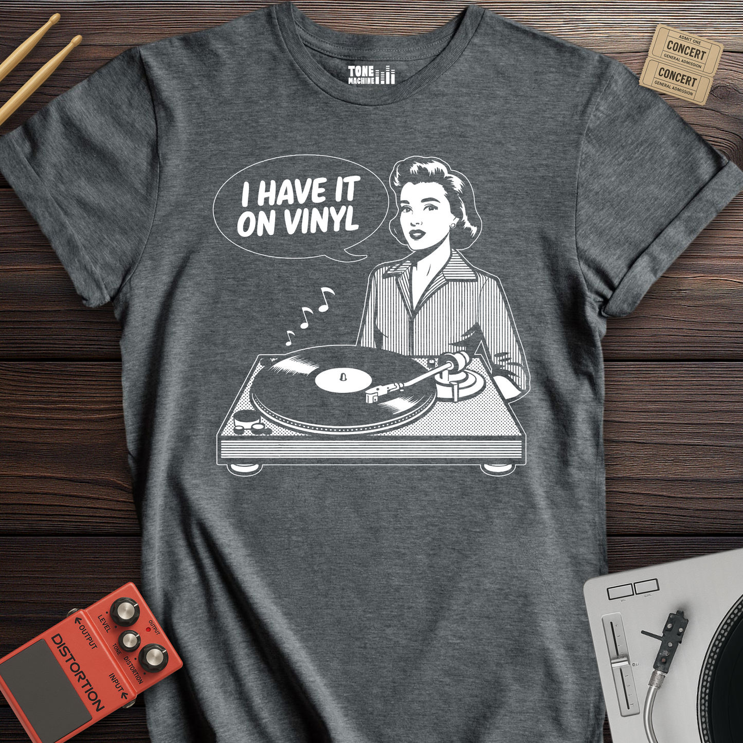 I Have It On Vinyl T-Shirt