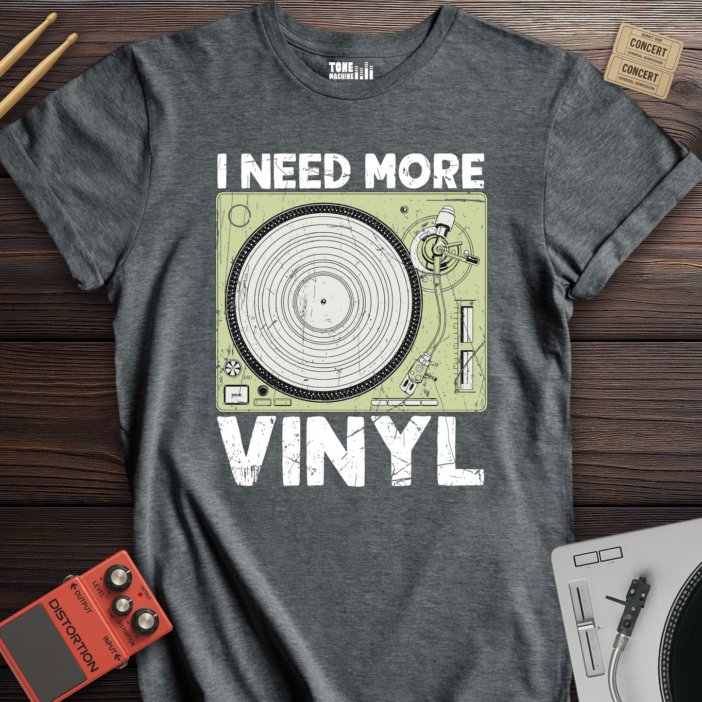 I Need More Vinyl T-Shirt