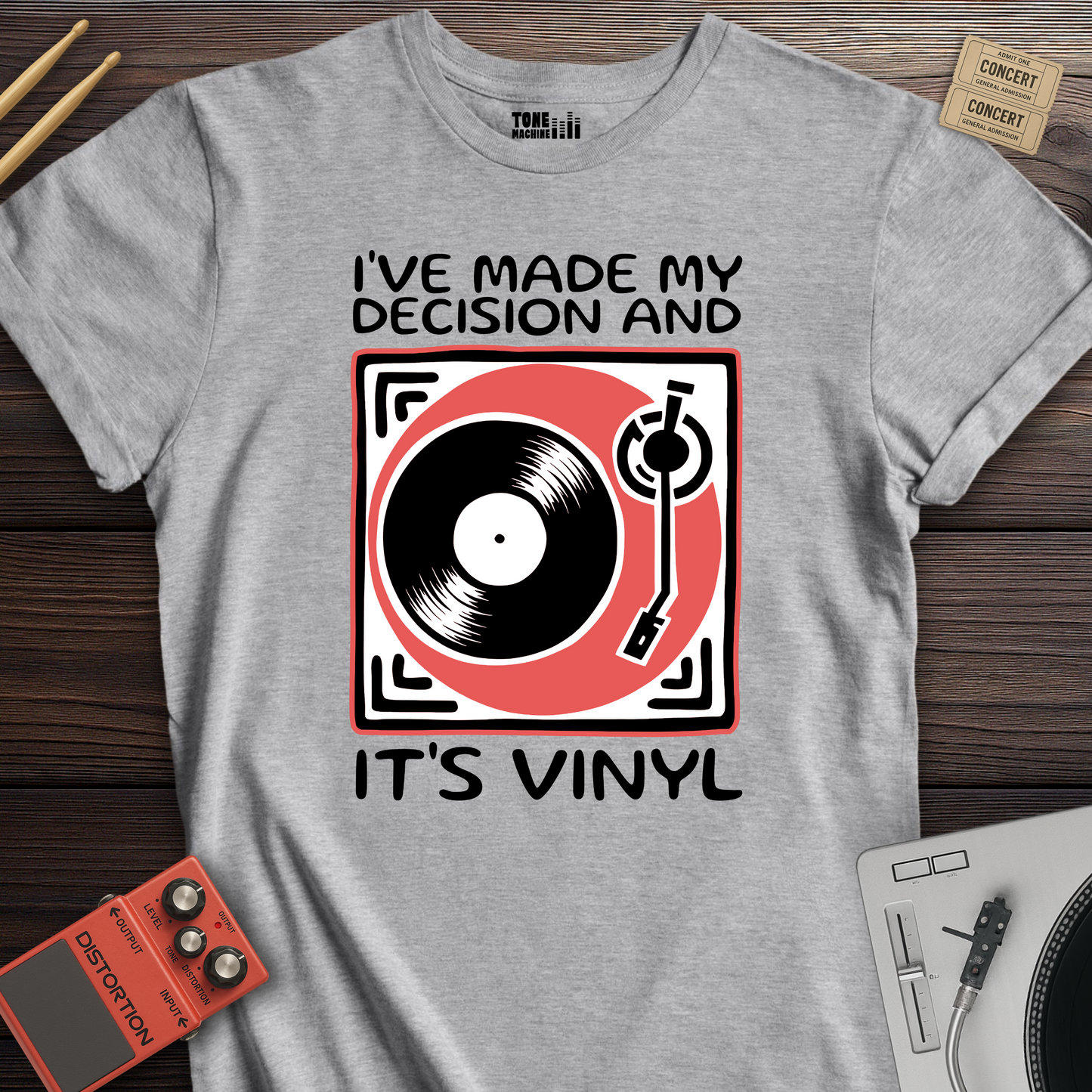 I've Made My Decision And It's Vinyl T-Shirt