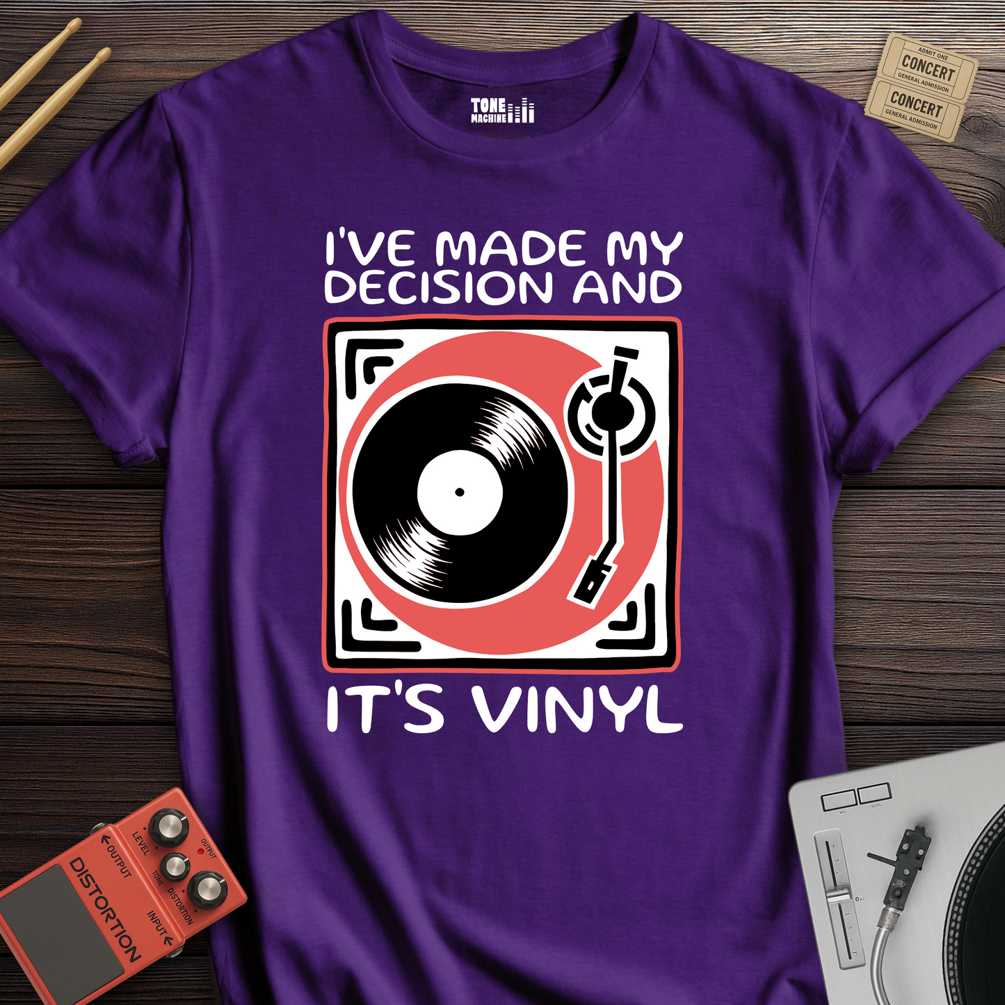 I've Made My Decision And It's Vinyl T-Shirt