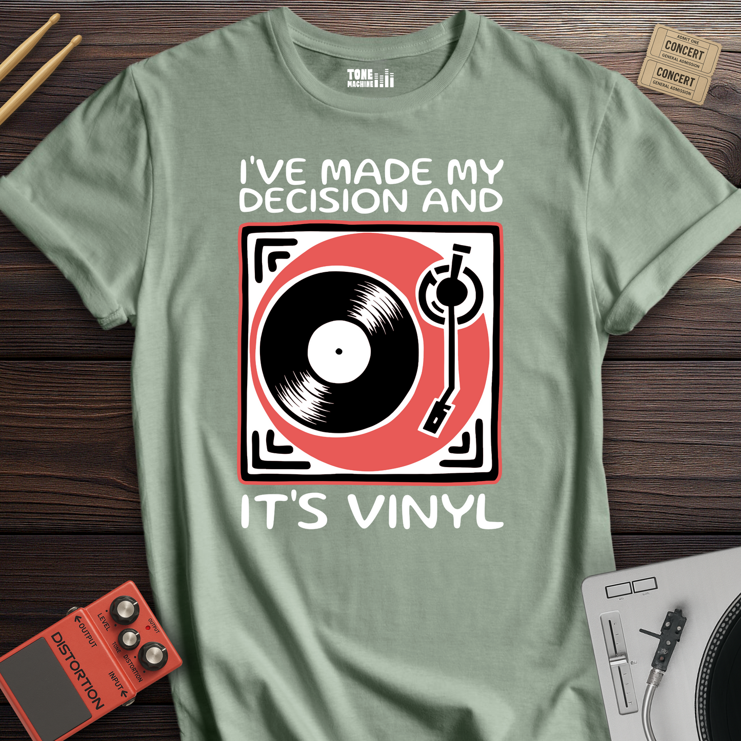 I've Made My Decision And It's Vinyl T-Shirt
