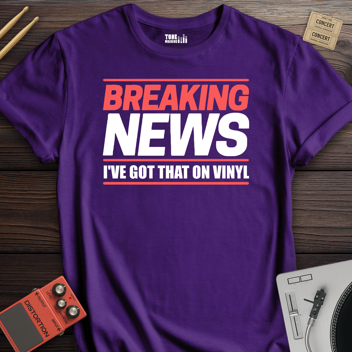 Breaking News I've Got That On Vinyl T-Shirt