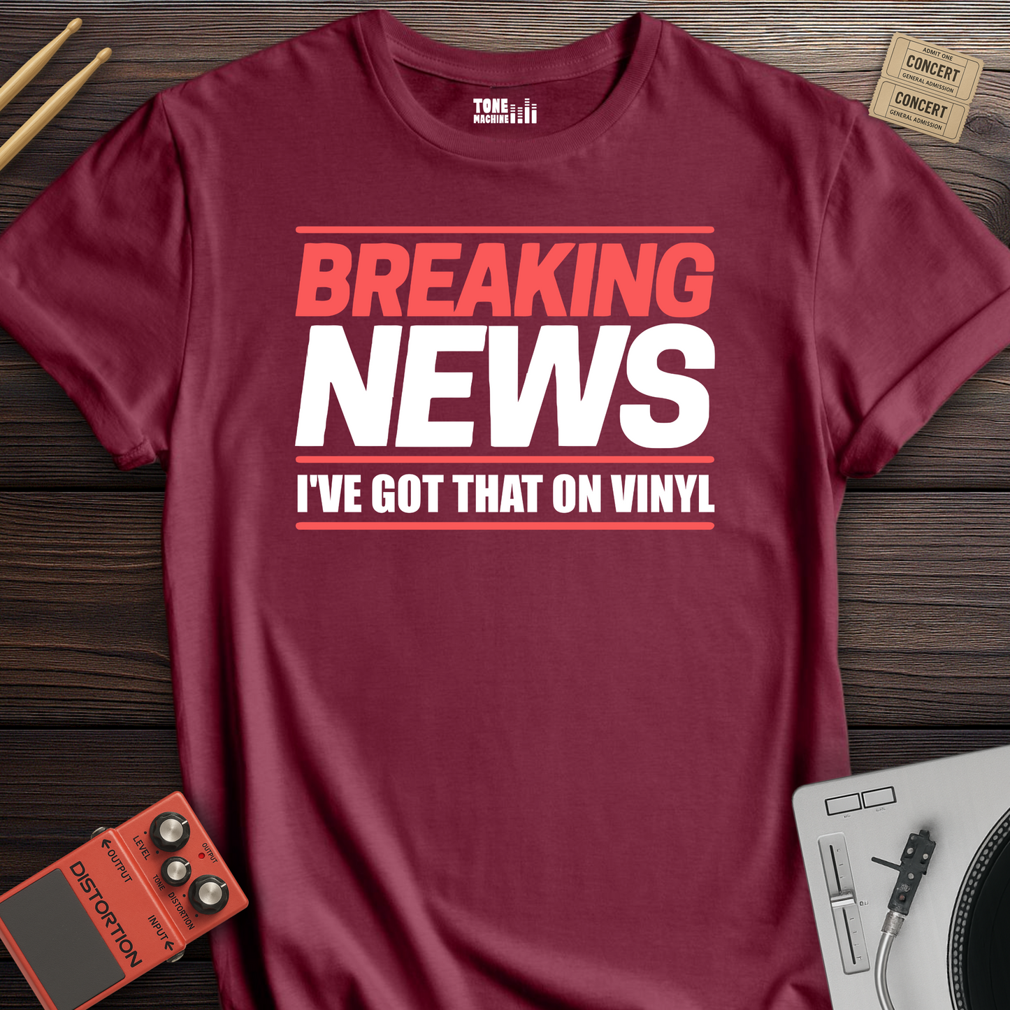 Breaking News I've Got That On Vinyl T-Shirt