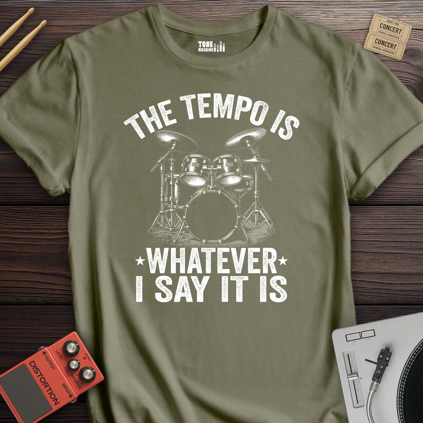 The Tempo Is Whatever I Say It Is Drum T-Shirt