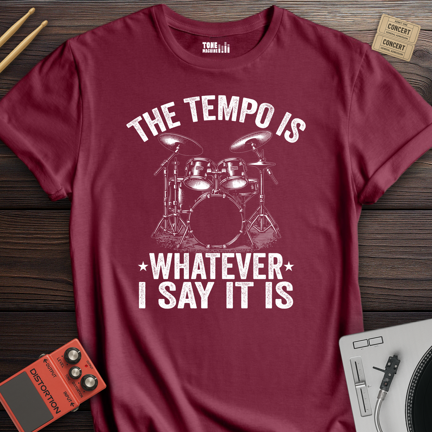 The Tempo Is Whatever I Say It Is Drum T-Shirt