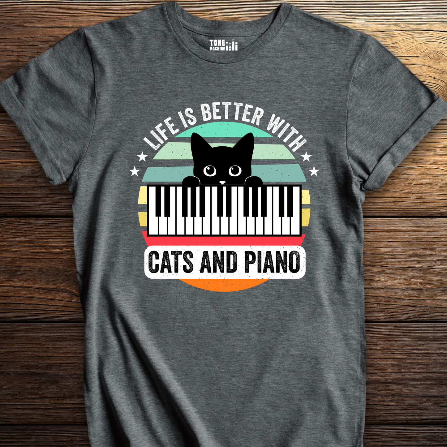 Life Is Better With Cats And Piano T-Shirt