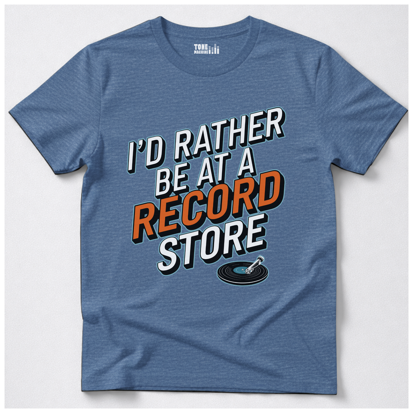 I'd Rather Be At A Record Store T-Shirt