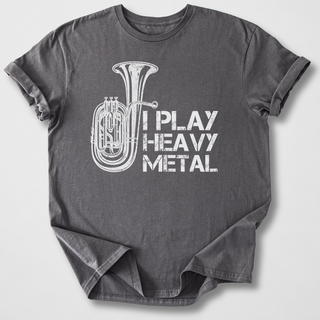 I Play Heavy Metal Tuba T-Shirt