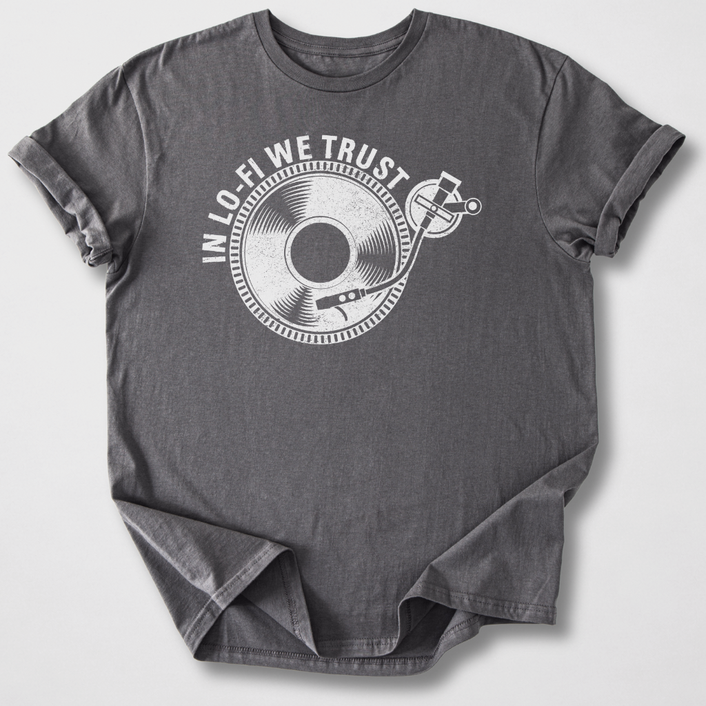 In Lo-Fi We Trust Vinyl T-Shirt