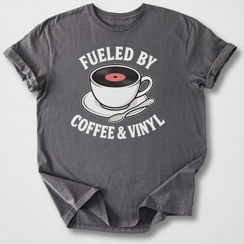 Fueled By Coffee And Vinyl T-Shirt