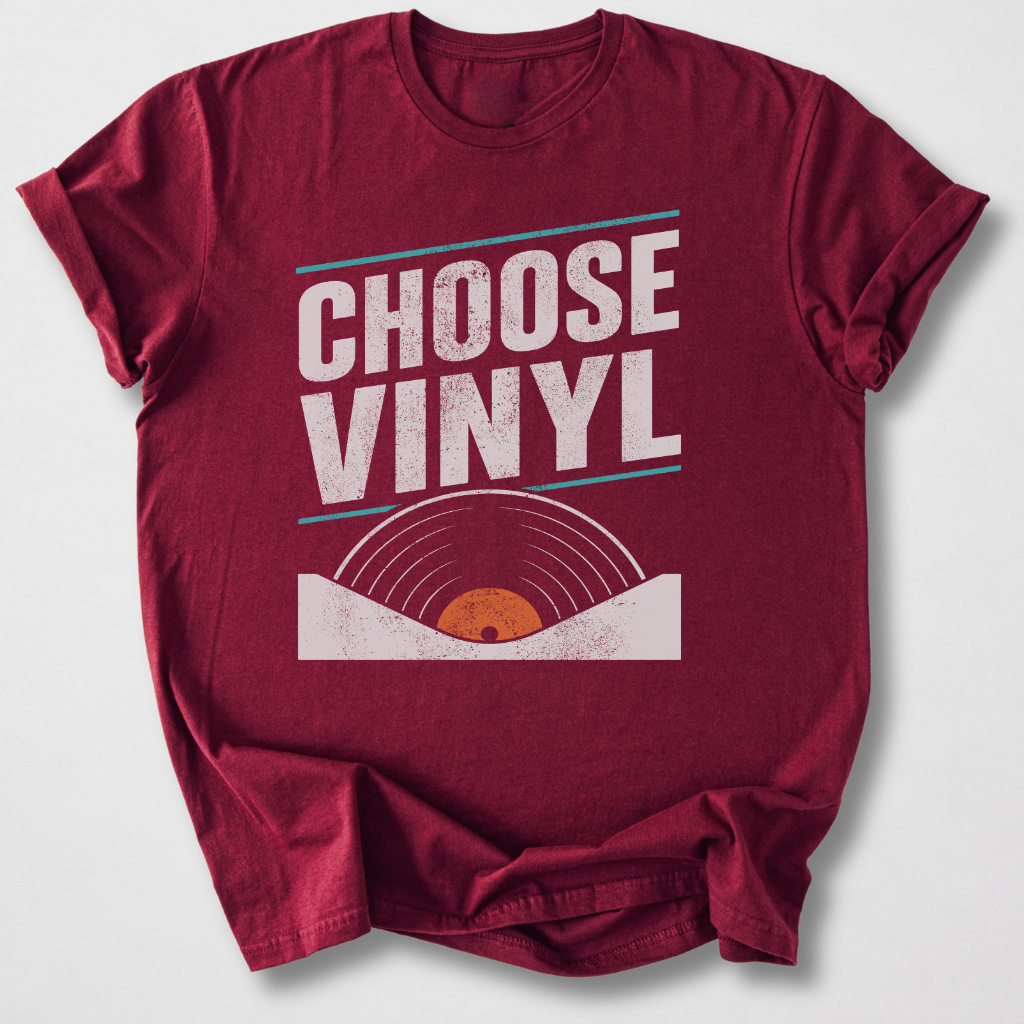 Choose Vinyl T-Shirt