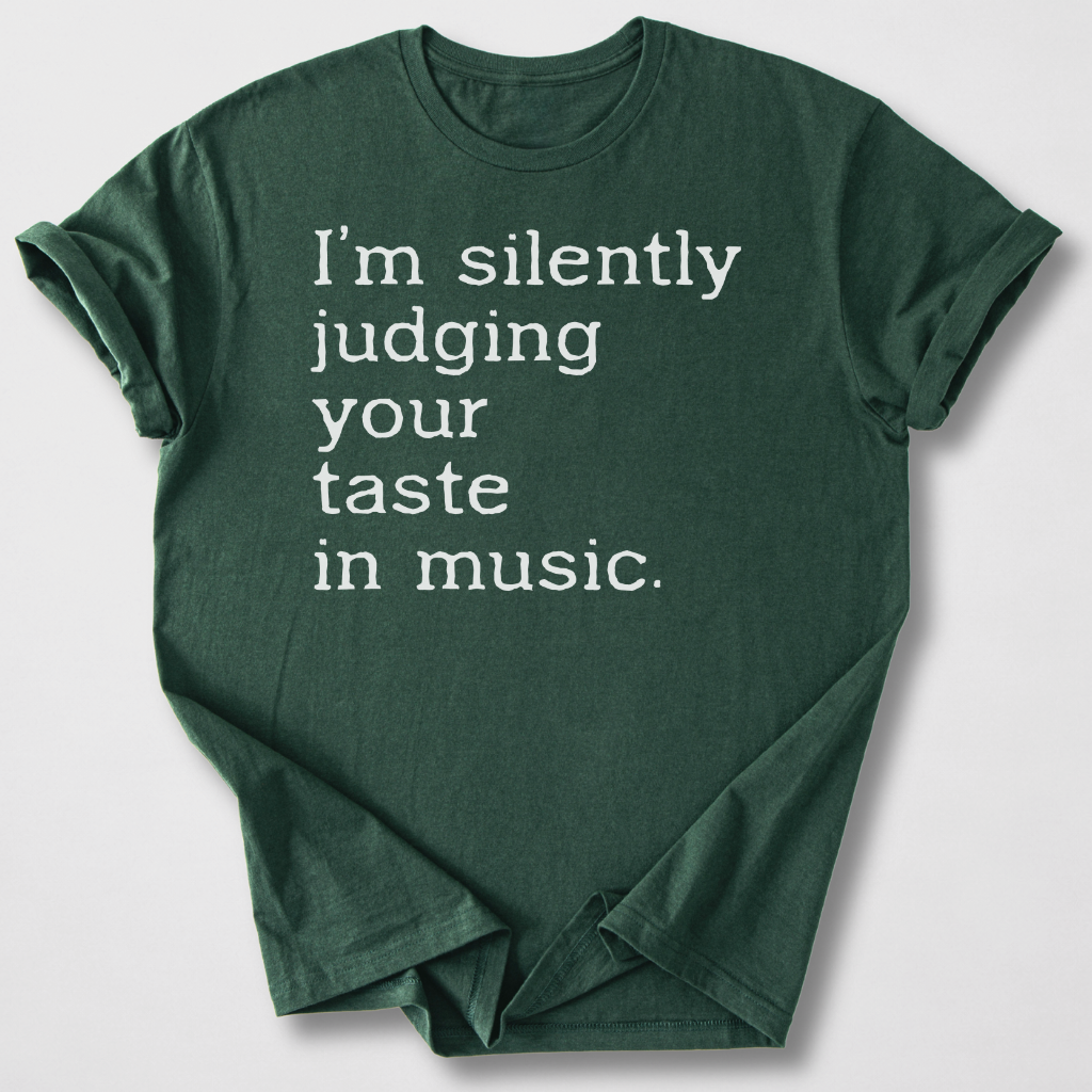 Silently Judging Your Music T-Shirt