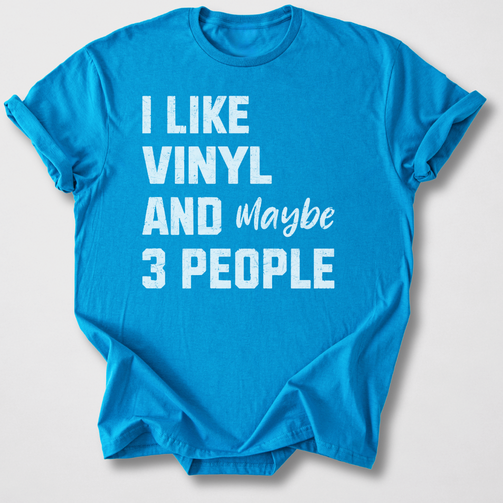 I Like Vinyl T-Shirt