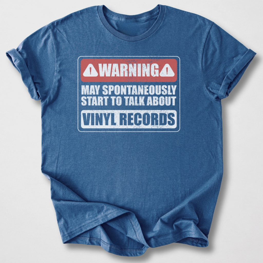 Warning May Talk About Vinyl T-Shirt