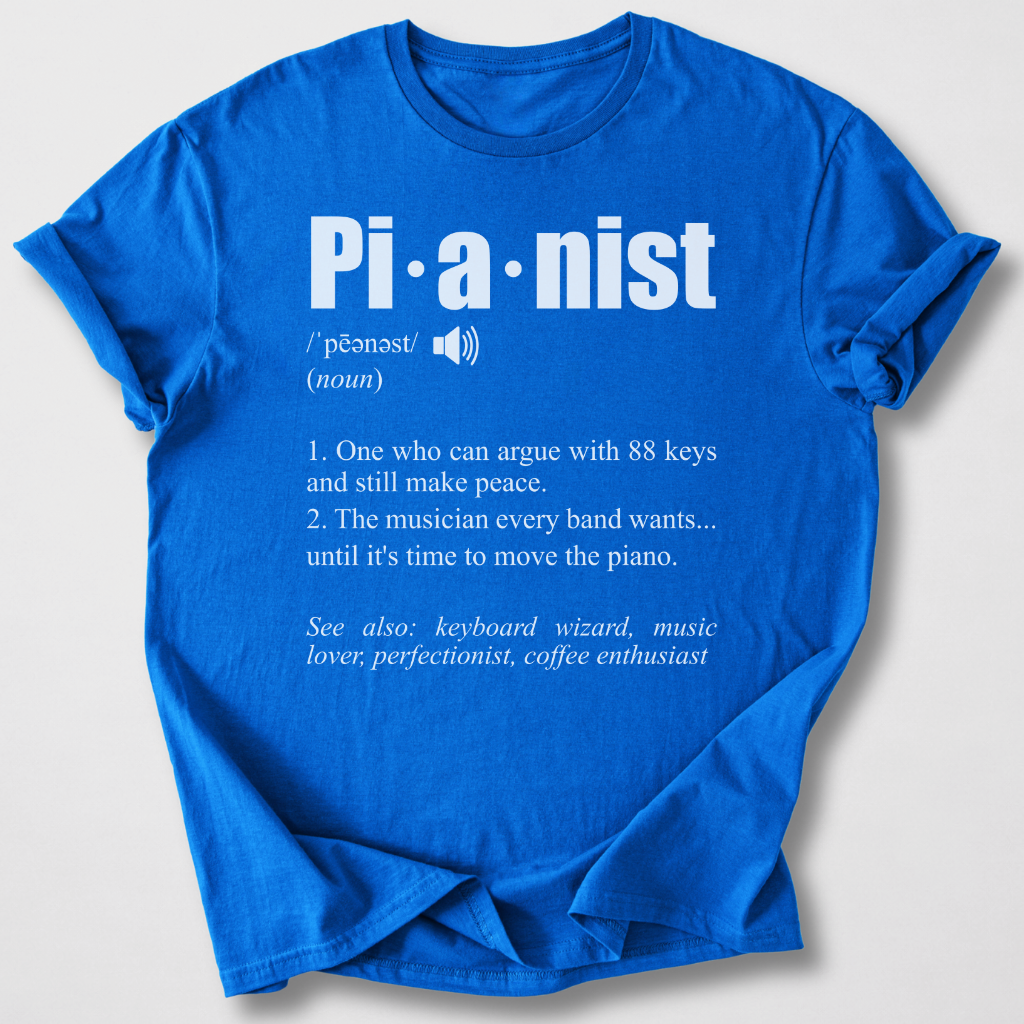 Pianist Definition T-Shirt