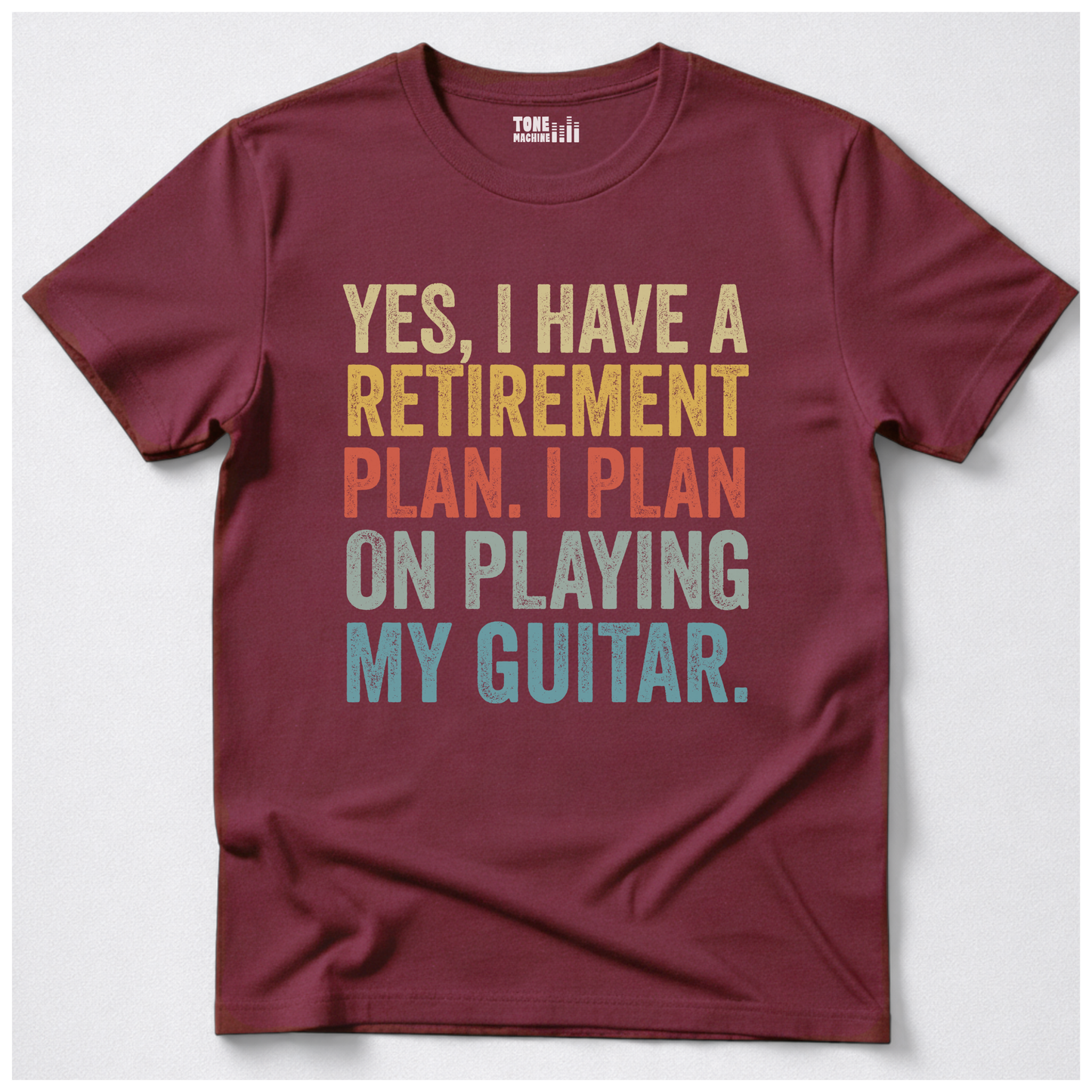 Yes I Have A Retirement Plan Guitar T-Shirt