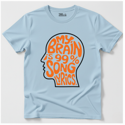 My Brain Is 99% Song Lyrics T-Shirt