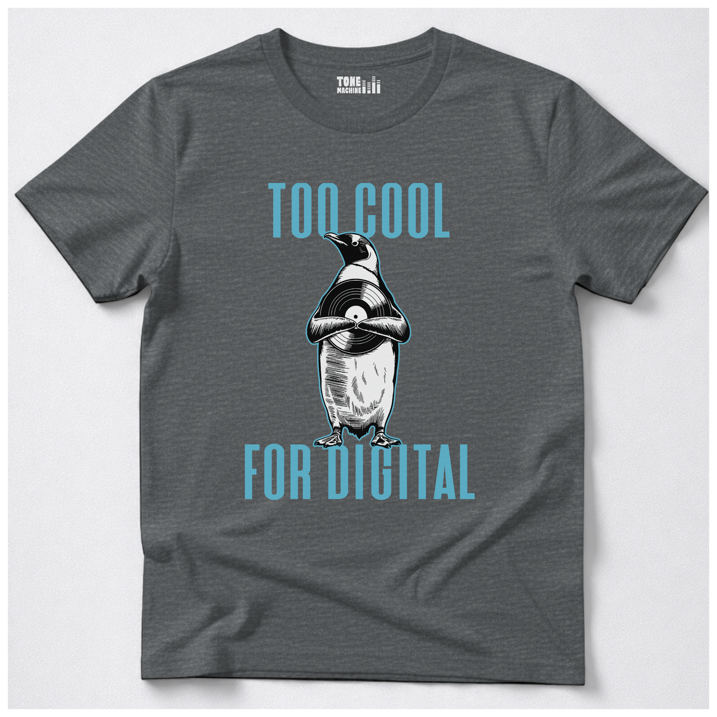 Too Cool For Digital Vinyl T-Shirt