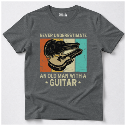 Never Underestimate An Old Man Guitar T-Shirt