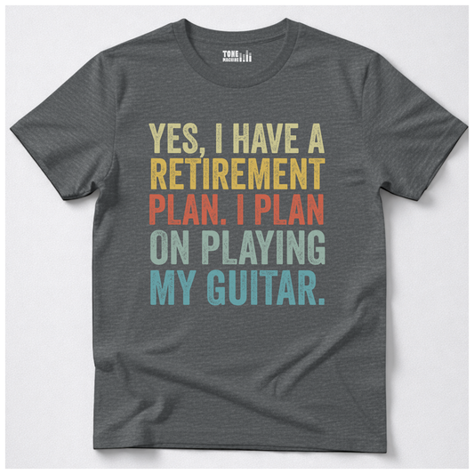 Yes I Have A Retirement Plan Guitar T-Shirt