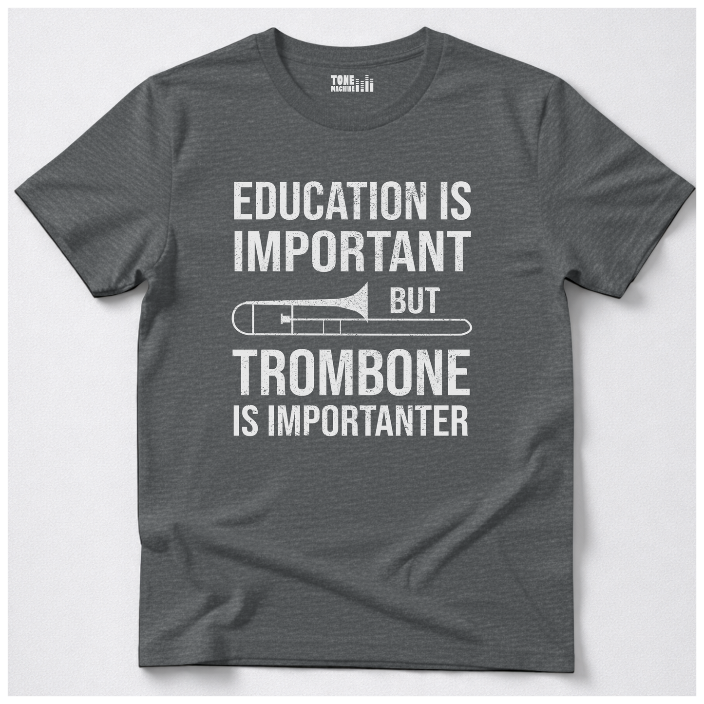 Trombone Is Importanter T-Shirt