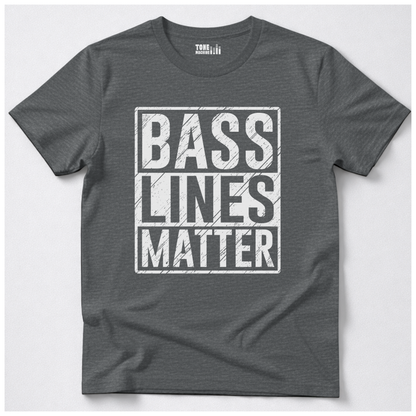 Bass Lines Matter T-Shirt