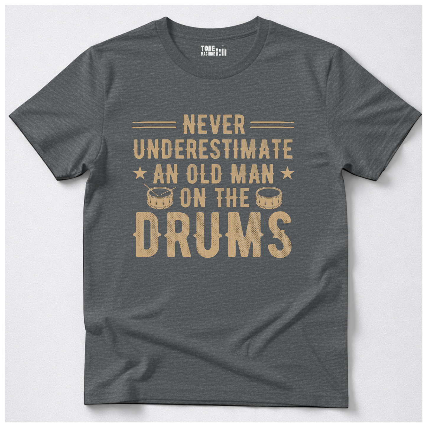 Never Underestimate An Old Man Drum T-Shirt