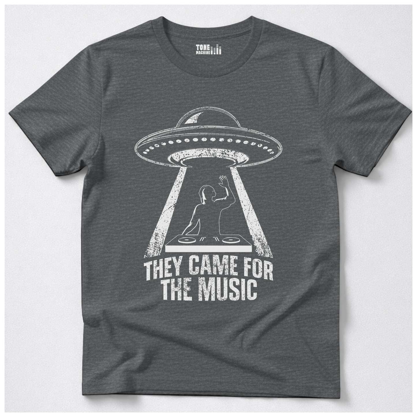 They Came For The Music DJ T-Shirt