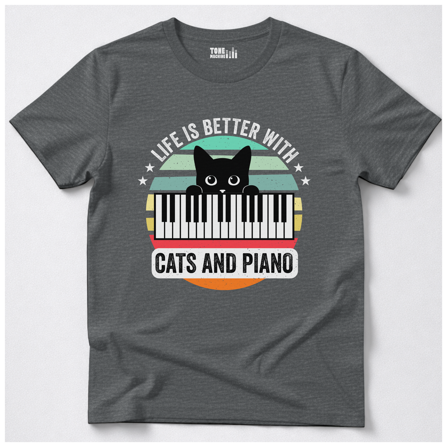 Life Is Better With Cats And Piano T-Shirt