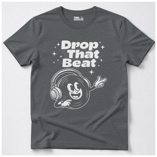 Drop That Beat DJ T-Shirt